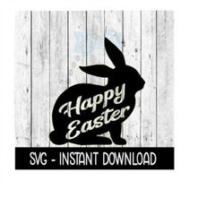 Easter Bunny Happy Easter Cut Out SVG, SVG Files, Instant Download, Cricut Cut Files, Silhouette Cut Files, Download, Pr