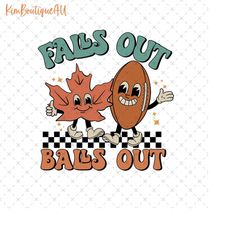 falls out balls out png, football season png, retro fall football png, retro football mama png, vintage game day png, fa