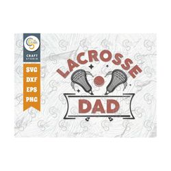 Lacrosse Dad SVG Cut File, Lacrosse, Lacrosse Svg, Lacrosse Stick Svg, Lax Sports Svg, Game, Sports, lacrosse ball, Lacr