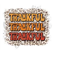 Digital Png File Thankful Stacked Retro Distress Leopard Fall Art Printable Sticker Waterslide T-Shirt Sublimation Desig