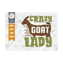 Crazy Goat Lady Svg Cut File, Goat Lady Svg, Farm Svg, Crazy Goat Svg, Mother Goat Svg, Goat Lover Svg, Farm Life Quote