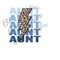 Digital Png File Aunt Blue Ombre Stacked Cheetah Leopard Mom Lightning Bolt Printable Waterslide Sublimation Design INST