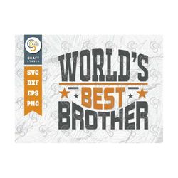 World's Best Brother Svg Cut File, Brother Shir, Okayest Brother Svg, Family Svg, Brothers Gift Svg, Brother Quote Desig