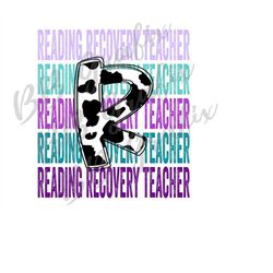Digital Png File Reading Recovery Teacher Stacked Cow Print Back to School Printable Waterslide T-Shirt Sublimation Desi