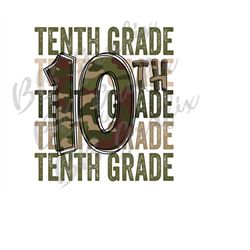Digital Png File 10th Grade Tenth Stacked Camo Back to School Teacher Kid Boy Printable Waterslide Shirt Sublimation Des