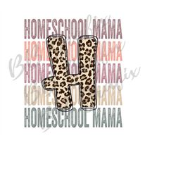 Digital Png File Homeschool Mama Stacked Cheetah Leopard Back to School Printable Waterslide Mug Iron On Sublimation Des