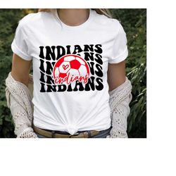 Indians Soccer SVG PNG, Indians svg,Stacked Indians svg,Indians Mascot svg,Indians Mom svg,Indians Shirt svg,Soccer Mom