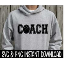 Basketball Coach SVG, Basketball Coach PNG, Coach Tee Shirt SvG, Coach PNG, Instant Download, Cricut Cut Files, Silhouet