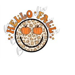 Digital Png File Hello Fall Leaves Pumpkin Smile Happy Face Leopard Printable Dtf Dtg Waterslide T-Shirt Sublimation Des
