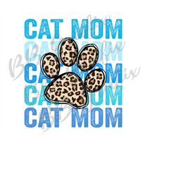 Digital Png File Cat Mom Stacked Cheetah Leopard Paw Print Distressed Printable Waterslide Mug T-Shirt Sublimation Desig
