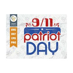 9-11 Patriot Day SVG Cut File, Memorial Day Svg, Independence Day Svg, Patriotic Svg, 4th Of July Quote Design, TG 02873