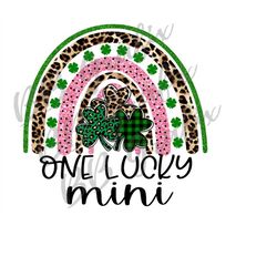 Digital Png File One Lucky Mini St. Patty's Patrick's Day Rainbow Leopard Shamrock Clover Printable Art Sublimation Desi