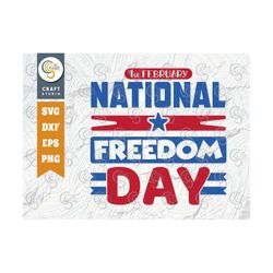 National Freedom Day SVG Cut File, Independence Day Svg, Memorial Day Svg, Patriotic Svg, 4th Of July Quote Design, TG 0