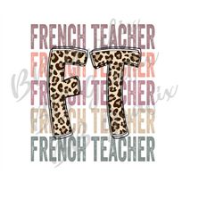 Digital Png File French Teacher Stacked Cheetah Leopard Back to School Printable Waterslide Shirt Sublimation Design INS