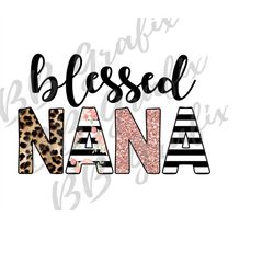 Digital Png File Blessed Nana Floral Stripes Blush, Rose & Black Printable Waterslide Sublimation Design DTG Printing -