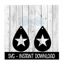 Earring SVG, Teardrop Star Earrings SVG, SVG Files, Instant Download, Cricut Cut Files, Silhouette Cut Files, Download,