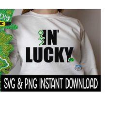 St Patrick's Day SVG, FCKin Lucky PnG, Shamrock, St Patty's SvG, Instant Download, Cricut Cut Files, Silhouette Cut File
