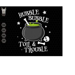 Hubble Bubble Toil Trouble Svg, Halloween Costume, Witch Halloween, Retro Halloween Svg, Svg Files For Cricut, Instant D