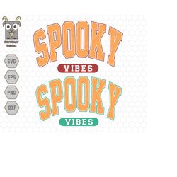 Spooky Vibes Svg, Spooky Season Svg, Halloween svg, Retro Trendy Halloween Svg,Spooky Svg, Stay Spooky Svg,Sublimation D