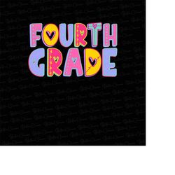 Fourth Grade Png, Back to School Png Bundle, Hello 4t Grade Png, First Day Of School png, Sublimation Design Downloads