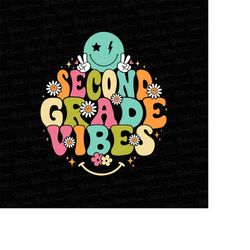 Second Grade Vibes Png, 2nd Grade Groovy Png, Back to School Design, Sublimation Designs Downloads