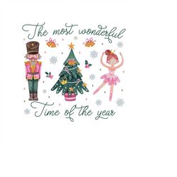 It's the Most Wonderful Time PNG - Digital Download, Nutcracker Squad png, Nutcracker png, Chirstmas png