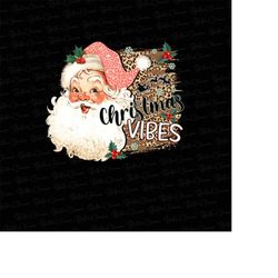 Retro Pink Christmas Vibes Sublimation file for Shirt Design, Digital download. Pink Santa Claus Png.