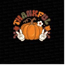 Thankful pumpkin png, Fall Sublimation Designs Downloads, Thanksgiving Sublimation Design,Digital download,Pumpkin Fall
