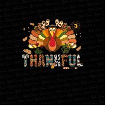 Thankful Thanksgiving Turkey Png Sublimation Design, Thankful Turkey Png, Western Thanksgiving Png, Turkey Png, Instant