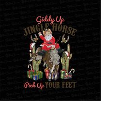 Giddy Up Jingle Horse Pick Up Your Feet Cowboy Santa Cactus | Western PNG Sublimations, Designs Downloads, PNG Clipart,