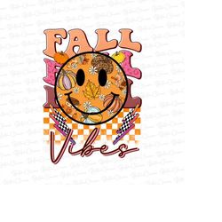 Retro Fall Vibes PNG Shirt Design, Groovy Fall Png, Tis The Season, Autumn PNG, Fall Girl, Fall Shirt Design, Smile Autu