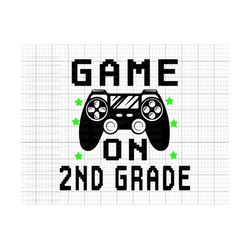 Game On 2nd Grade SVG, Back To School Svg, First Day Of School, 2nd Grade Team Svg, Second Grade Svg, Teacher Gift, Hell