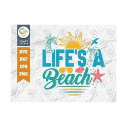 Life's A Beach SVG Cut File, Summer Svg, Starfish Svg, Palm Tree Svg, Shell Svg, Vacation Svg, Summer Quote Design, TG 0