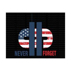911 Never Forget SVG, Patriot Day Svg, Patriotic Flag Svg, US Flag Svg, Twin Towers svg, 911 Svg, Never Forget Svg, Patr