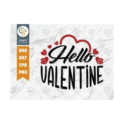 Hello Valentine SVG Cut File, Funny Valentines Svg, 14 February Svg, Loved heart Svg, Valentine Gift Svg, Valentine's Da