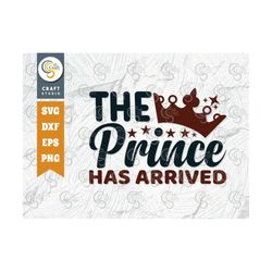 The Princess Has Arrived SVG Cut File, Newborn Svg, Baby Bump Svg, Cute Baby Svg, Baby Quotes, TG 00127
