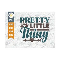 Pretty Little Thing SVG Cut File, Newborn Svg, Baby Bump Svg, Cute Baby Svg, Baby Quotes, TG 00126
