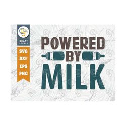Powered By Milk SVG Cut File, Newborn Svg, Baby Bump Svg, Cute Baby Svg, Baby Quotes, TG 00123
