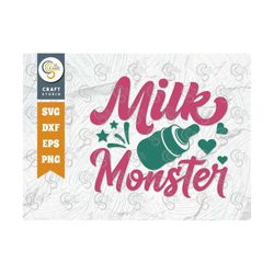 Milk Monster SVG Cut File, Newborn Svg, Baby Bump Svg, Cute Baby Svg, Baby Quotes, TG 00093