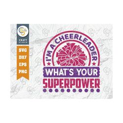 Im A Cheerleader Whats Your Superpower SVG Cut File, Cheerleading Svg, Cheer Svg, Cheer Life Svg, Cheer Team Svg, Cheer