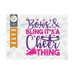 Bows And Bling Its A Cheer Thing SVG Cut File, Cheerleading Svg, Cheer Svg, Cheer Life Svg, Cheer Team Svg, Cheer Quotes