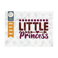 little princess svg cut file, newborn svg, baby bump svg, cute baby svg, baby quotes, tg 00076