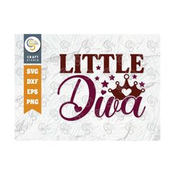 little diva svg cut file, newborn svg, baby bump svg, cute baby svg, baby quotes, tg 00070