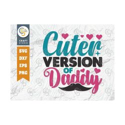 cuter version of daddy svg cut file, newborn svg, baby bump svg, cute baby svg, baby quotes, tg 00033