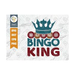 Bingo King SVG Cut file, Bingo Svg, Bingo gift Svg, Bingo Games Svg, Crazy Bingo Svg, Bingo Quotes, TG 01402
