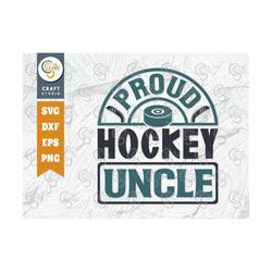Proud Hockey Uncle SVG Cut File, Sports Svg, Ice Hockey Svg, Hockey Svg, Hockey Uncle Svg, Hockey Puck Svg, Hockey Quote