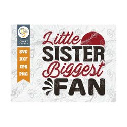 Little Sister Biggest Fan SVG Cut File, Baseball Svg, Sports Svg, Baseball Quotes, Baseball Cutting File, TG 01878