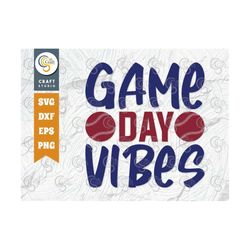 Game Day Vibes SVG Cut File, Baseball Svg, Sports Svg, Baseball Quotes, Baseball Cutting File, TG 01862
