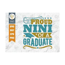 Proud Nini Of A Graduate Svg Cut File, Class Of Svg, Senior Svg, Grandparents Svg, Graduation Svg, Grad Svg, Quote Desig