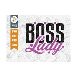 Boss Lady SVG Cut File, Strong Woman Svg Tshirt Design, Wife Mom Boss Svg Quote Design